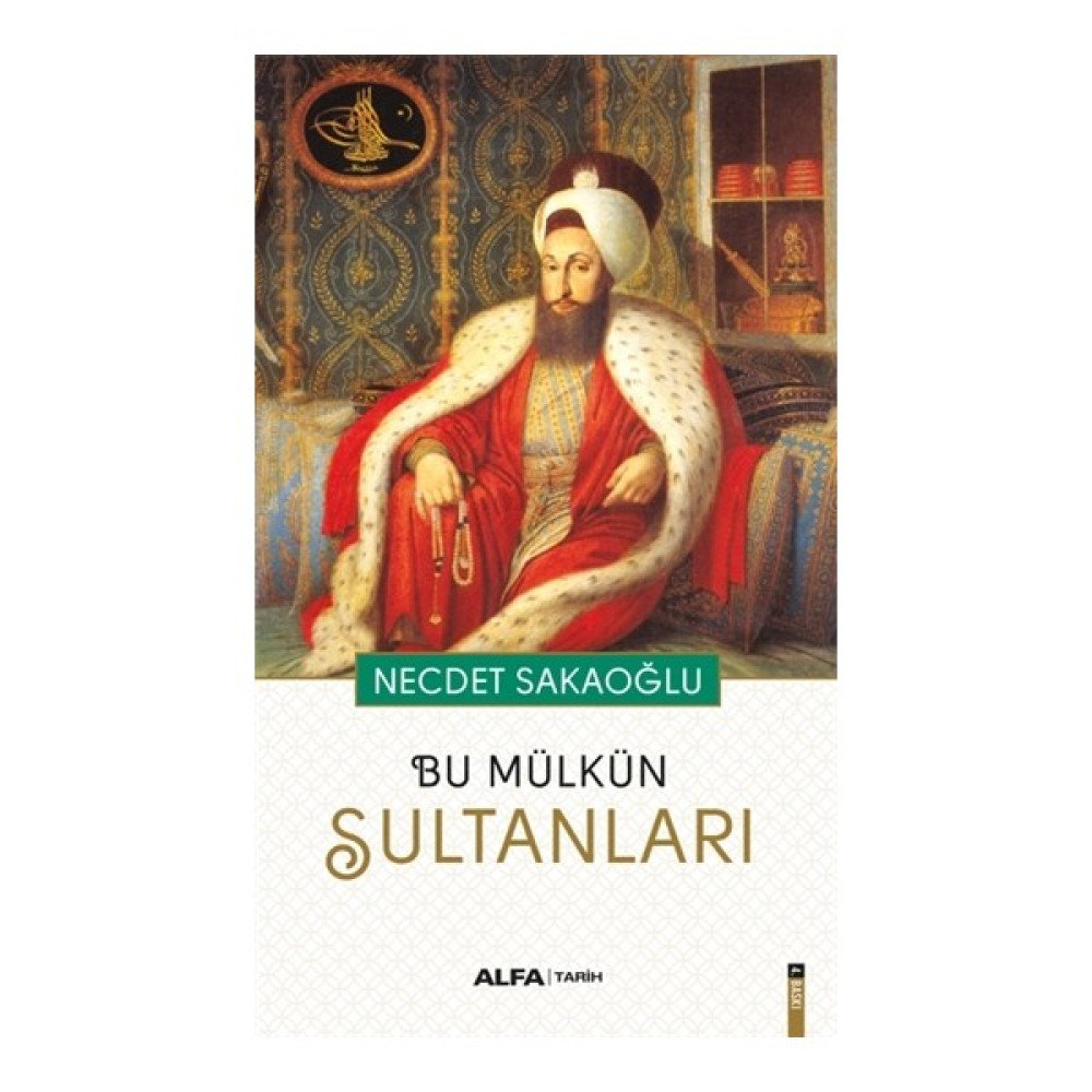 Bu Mülkün Sultanları - Necdet Sakaoğlu Osmanlı Tarihi Fiyatı