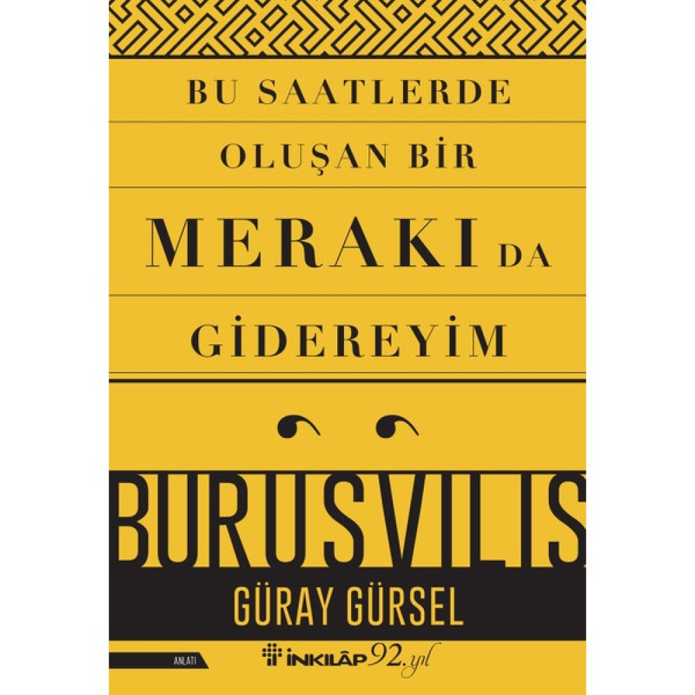 Bu Saatlerde Oluşan Bir Merakı Da Gidereyim - Güray Gürsel Mektup - Anı - Günlük - Anlatı Fiyatı