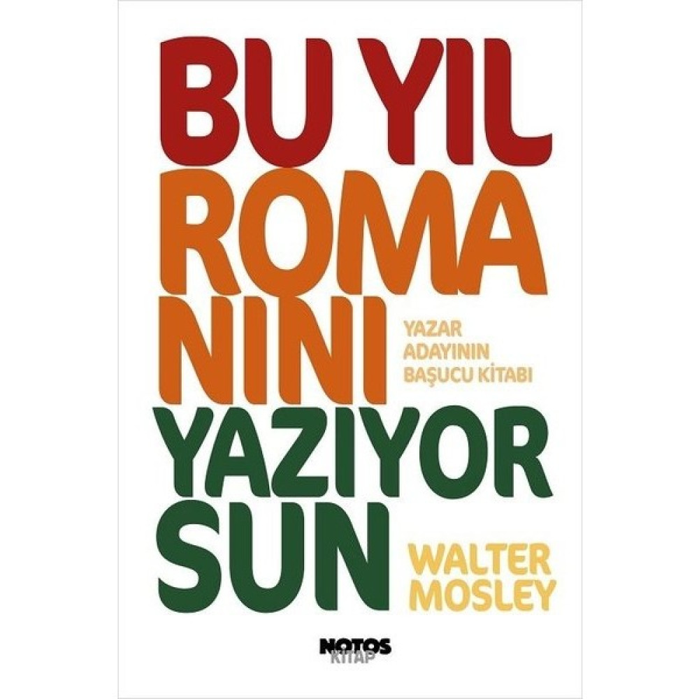 Bu Yıl Romanını Yazıyorsun - Walter Mosley Deneme - İnceleme Fiyatı