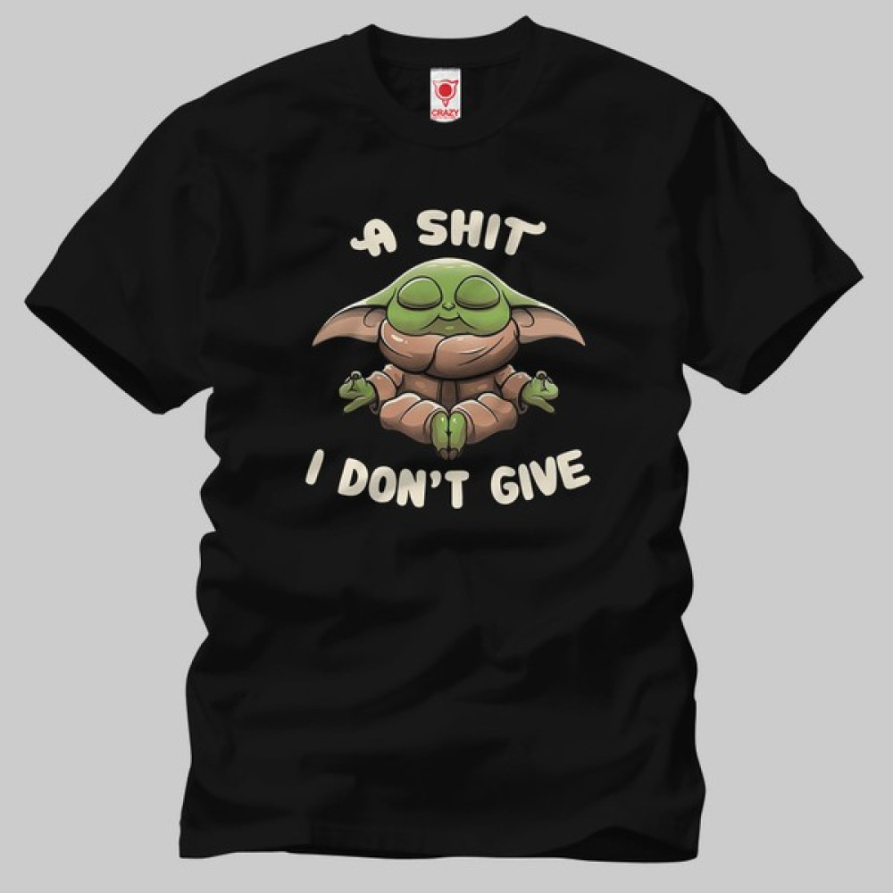 Built By Crazy Baby Yoda A Shit I Dont Give Tişört Erkek T-shirt Fiyatı