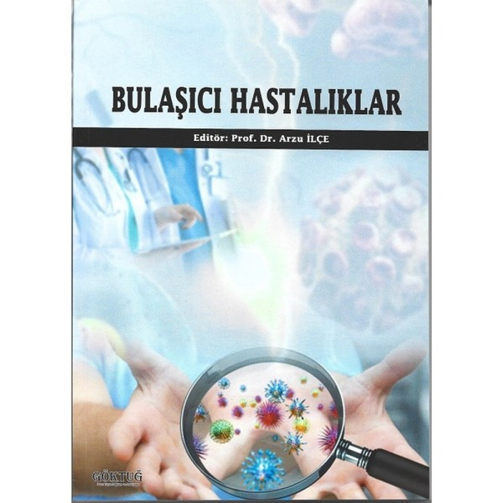 Bulaşıcı Hastalıklar - Prof. Dr. Arzu İlçe Tıp Kitapları Fiyatı