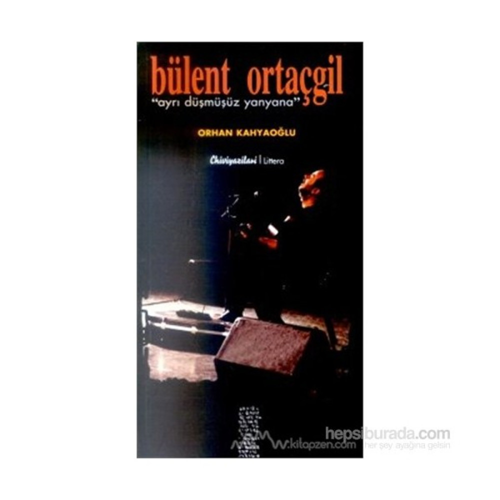 Bülent Ortaçgil Ayrı Düşmüşüz Yanyana-Orhan Kahyaoğlu Akademik Fiyatı