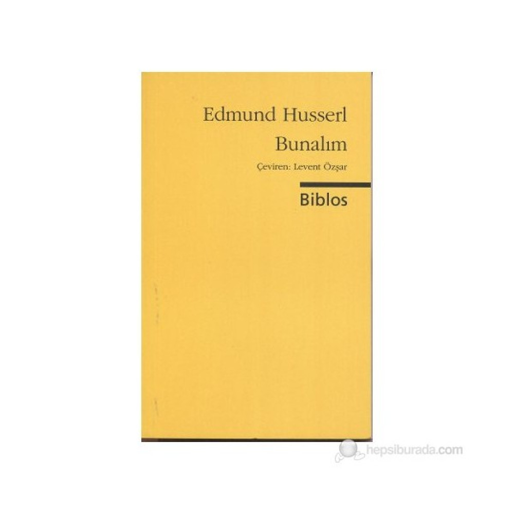 Bunalım-Edmund Husserl Felsefe Kitapları Fiyatı