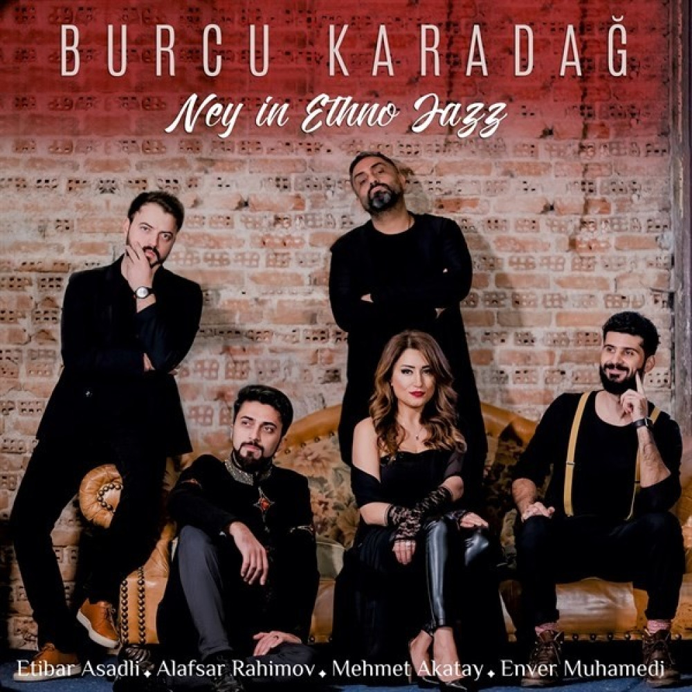 Burcu Karadağ - Ney In Ethno Jazz Plak Pikap & Aksesuarları Fiyatı