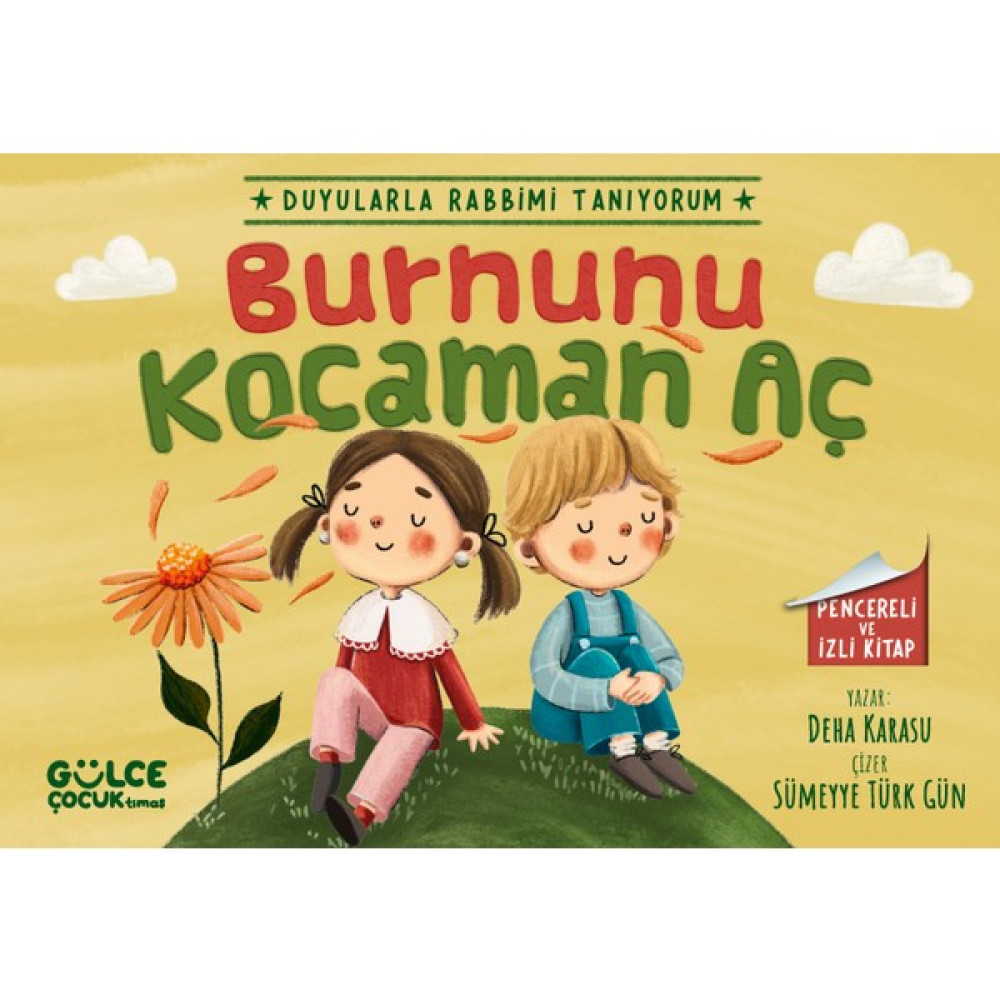 Burnunu Kocaman Aç - Duyularla Rabbimi Tanıyorum 2 - Deha Karasu Çocuk Öykü Fiyatı