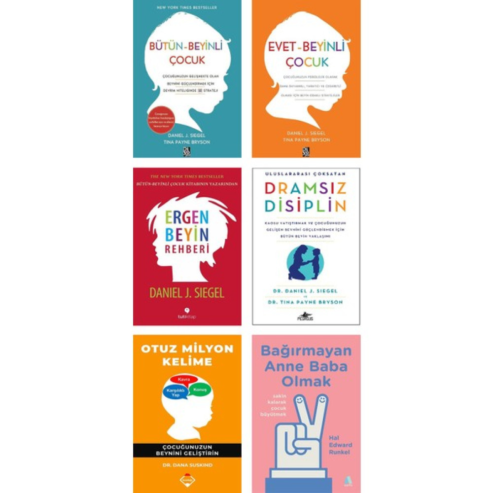 Bütün Beyinli Çocuk + Evet Beyinli Çocuk + Ergen Beyin Rehberi + Dramsız Disiplin + Otuz Milyon Kelime + Bağırmayan Anne Baba Olmak / 6 Kitap Set Çocuk Bakımı Kitapları Fiyatı