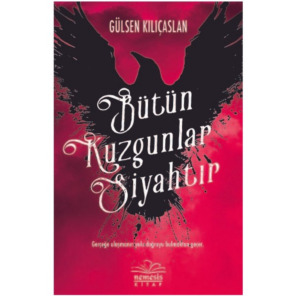 Bütün Kuzgunlar Siyahtır - Gülsen Kılıçaslan Öykü Kitapları Fiyatı