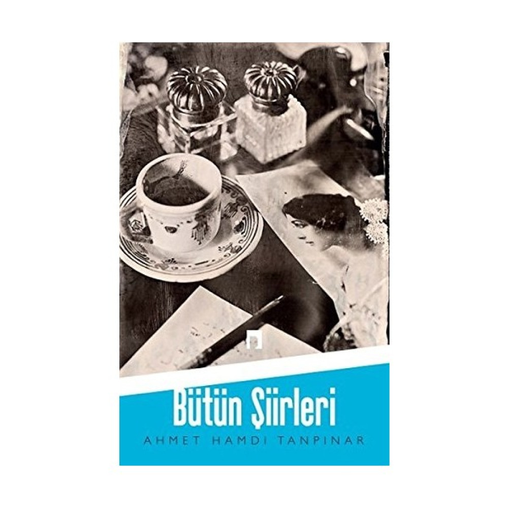 Bütün Şiirleri - Ahmet Hamdi Tanpınar Şiir Kitapları Fiyatı