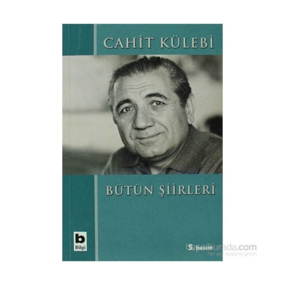 Bütün Şiirleri-Cahit Külebi Şiir Kitapları Fiyatı