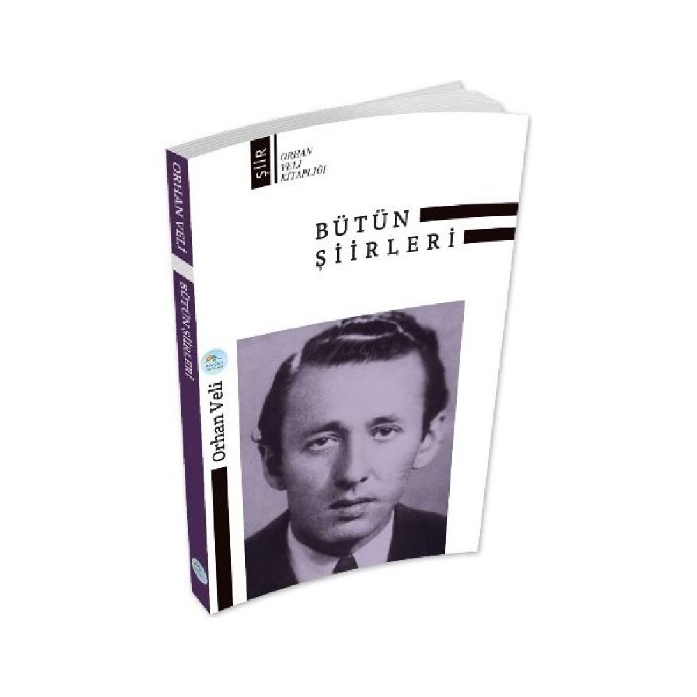 Bütün Şiirleri - Orhan Veli Şiir Kitapları Fiyatı