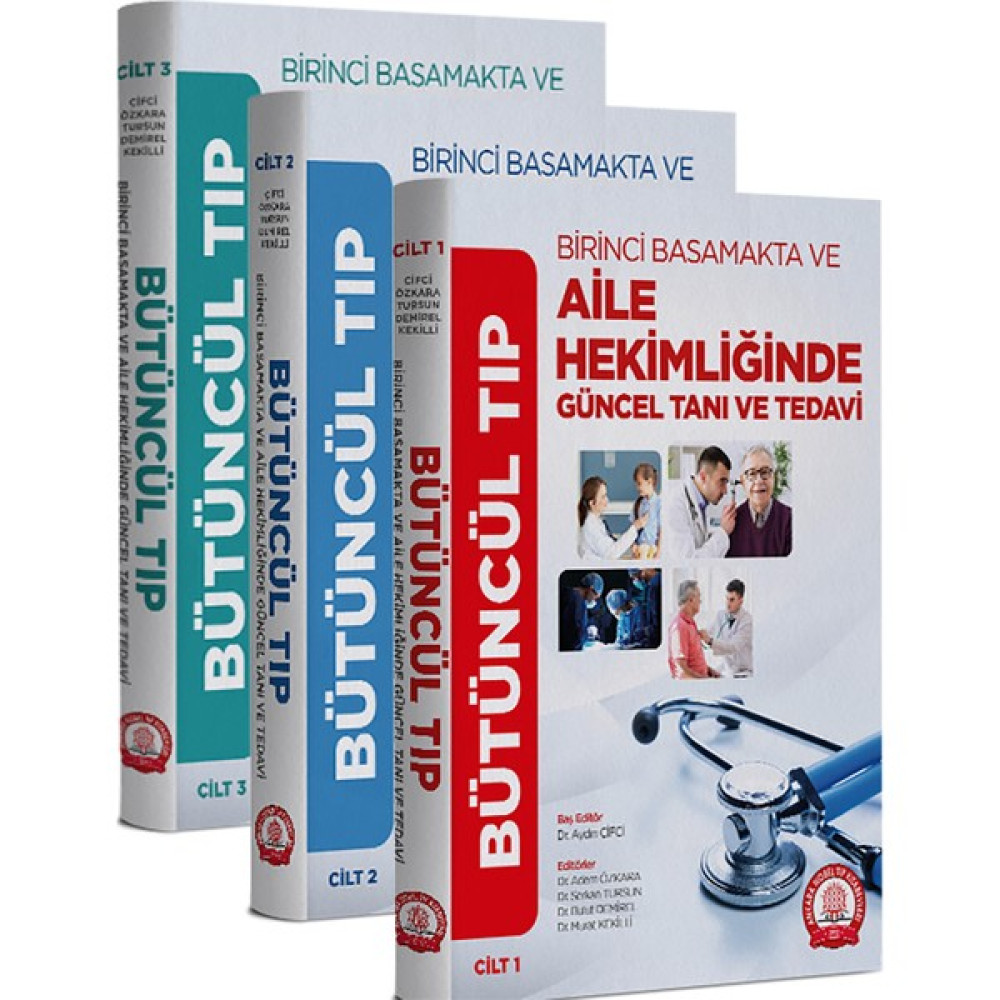 Bütüncül Tıp - Birinci Basmakta ve Aile Hekimliğinde Güncel Tanı-Tedavi 3 Cilt Tıp Kitapları Fiyatı