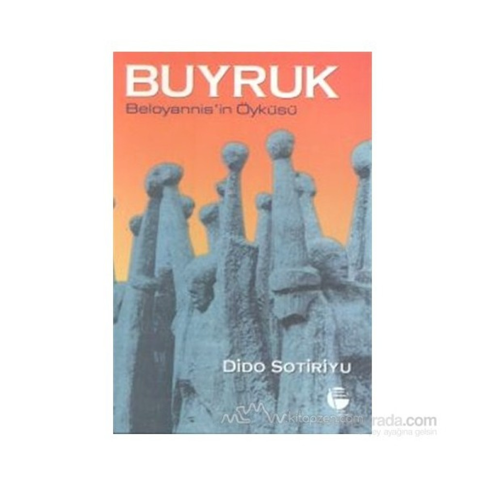 Buyruk Beloyannis'İn Öyküsü-Dido Sotiriyu Dünya Edebiyatı Fiyatı