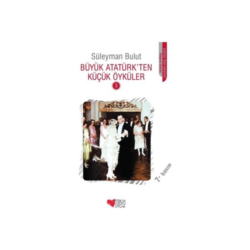 Büyük Atatürk'ten Küçük Öyküler 3 - Süleyman Bulut Çocuk Masal Fiyatı