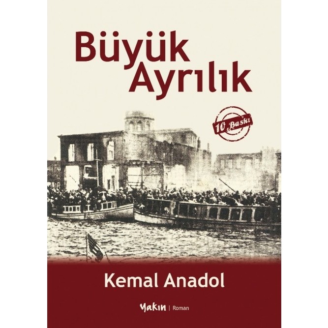Büyük Ayrılık- Kemal Anadol - YY179 Diğer Fiyatı