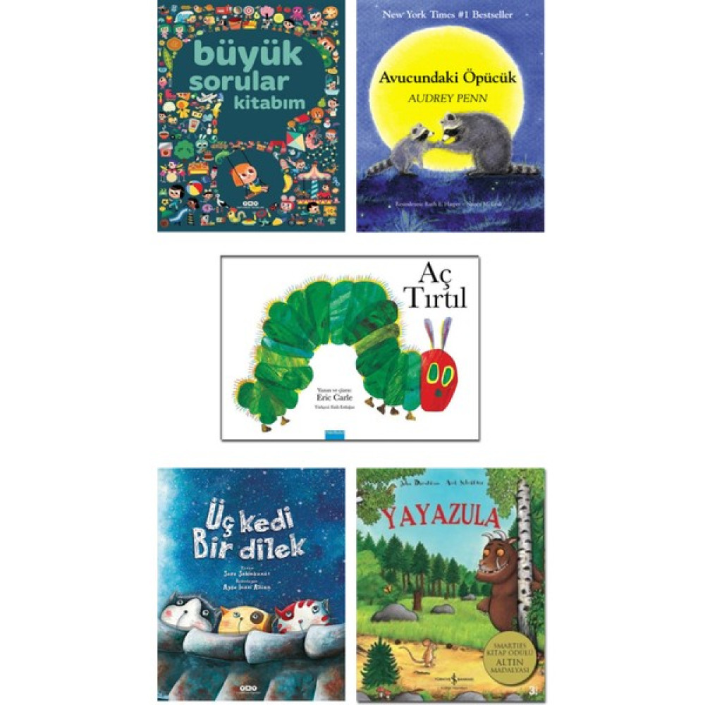 Büyük Sorular Kitabım + Avucundaki Öpücük (Audrey Penn) + Aç Tırtıl (Eric Carle) + Üç Kedi Bir Dilek (Sara Şahinkanat) + Yayazula (Julia Donaldson)... Çocuk Masal Fiyatı