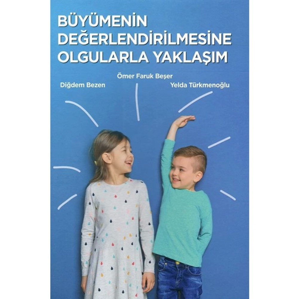 Büyümenin Değerlendirilmesine Olgularla Yaklaşım - Ömer Faruk Beşer (Ciltli) Tıp Kitapları Fiyatı