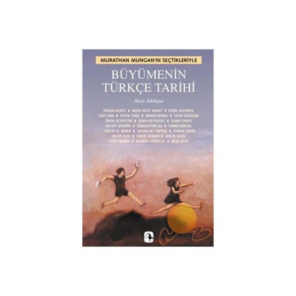 Büyümenin Türkçe Tarihi - Murathan Mungan Türk Edebiyatı Fiyatı