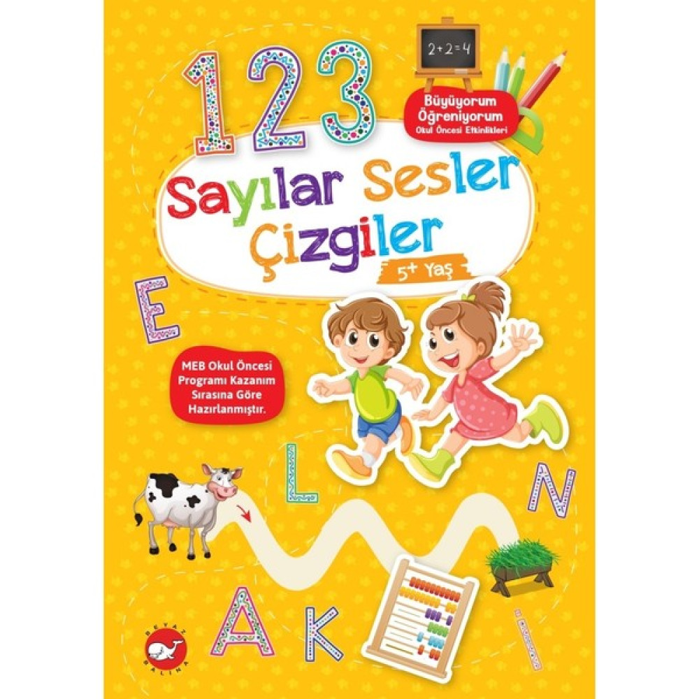 Büyüyorum Öğreniyorum Okul Öncesi Etkinlikleri- Sayılar Sesler Çizgiler 5+ Yaş - Tuba Öztürk Zihinsel Gelişim Kitapları Fiyatı