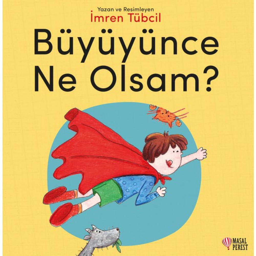 Büyüyünce Ne Olsam? - İmren Tübcil Çocuk Masal Fiyatı