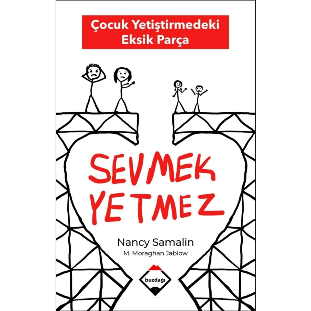 Buzdağı Sevmek Yetmez Çocuk Yetiştirmedeki Eksik Parça - Nancy Samalın Çocuk Bakımı Kitapları Fiyatı