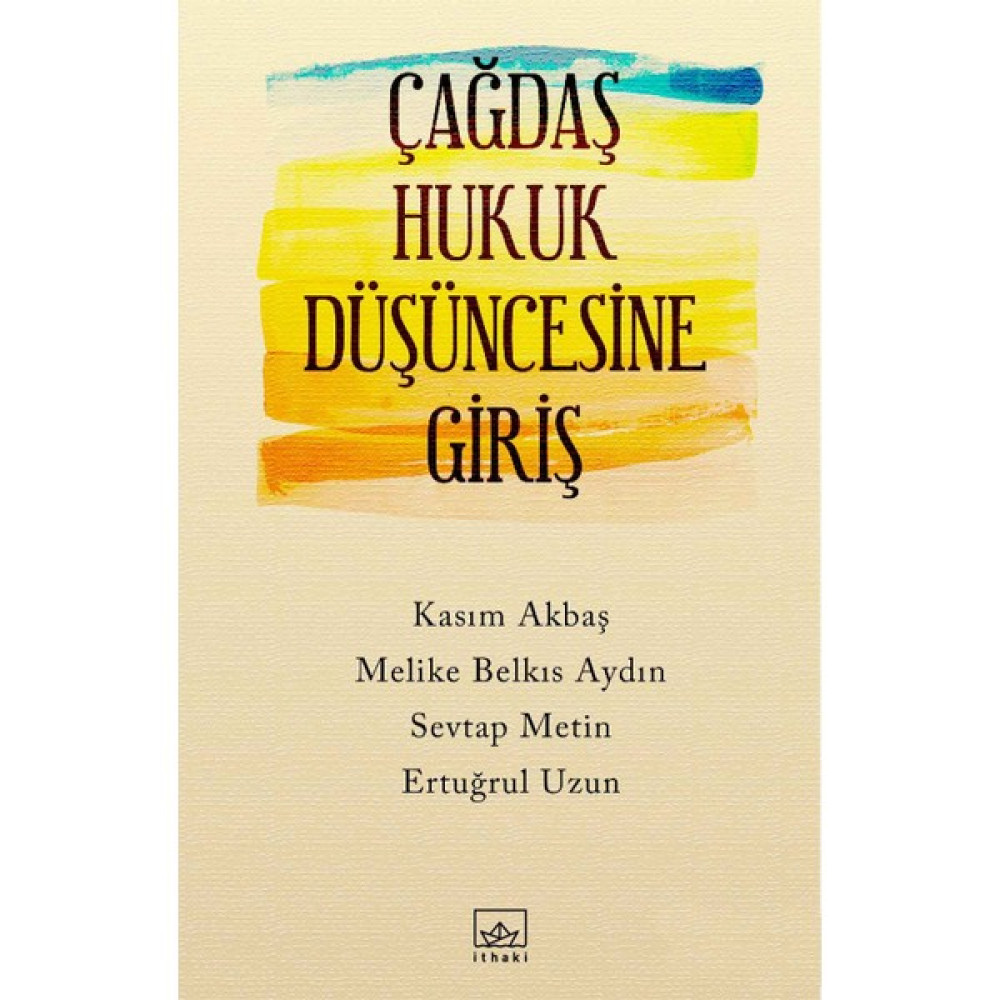 Çağdaş Hukuk Düşüncesine Giriş - Melike Belkıs Aydın Genel Hukuk Fiyatı