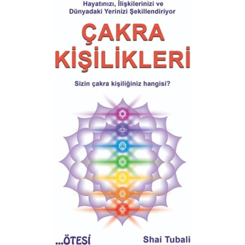 Çakra Kişilikleri - Shai Tubali Kişisel Gelişim ve Psikoloji Fiyatı