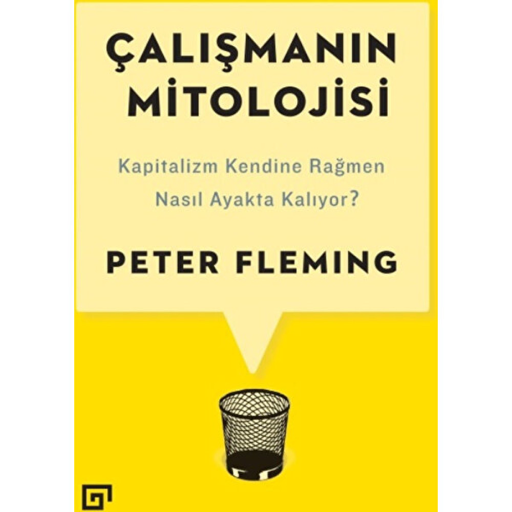 Çalışmanın Mitolojisi: Kapitalizm Kendine Rağmen Nasıl Ayakta Kalıyor? Çocuk Masal Fiyatı