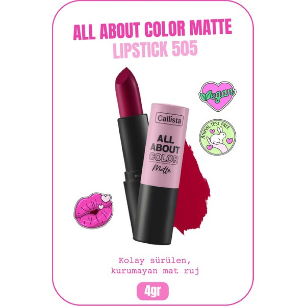 Callista Beauty Callista All About Color Matte Lipstick Mat Görünümlü Ruj 505 Show Business - Pembe Rujlar & Dudak Parlatıcıları Fiyatı