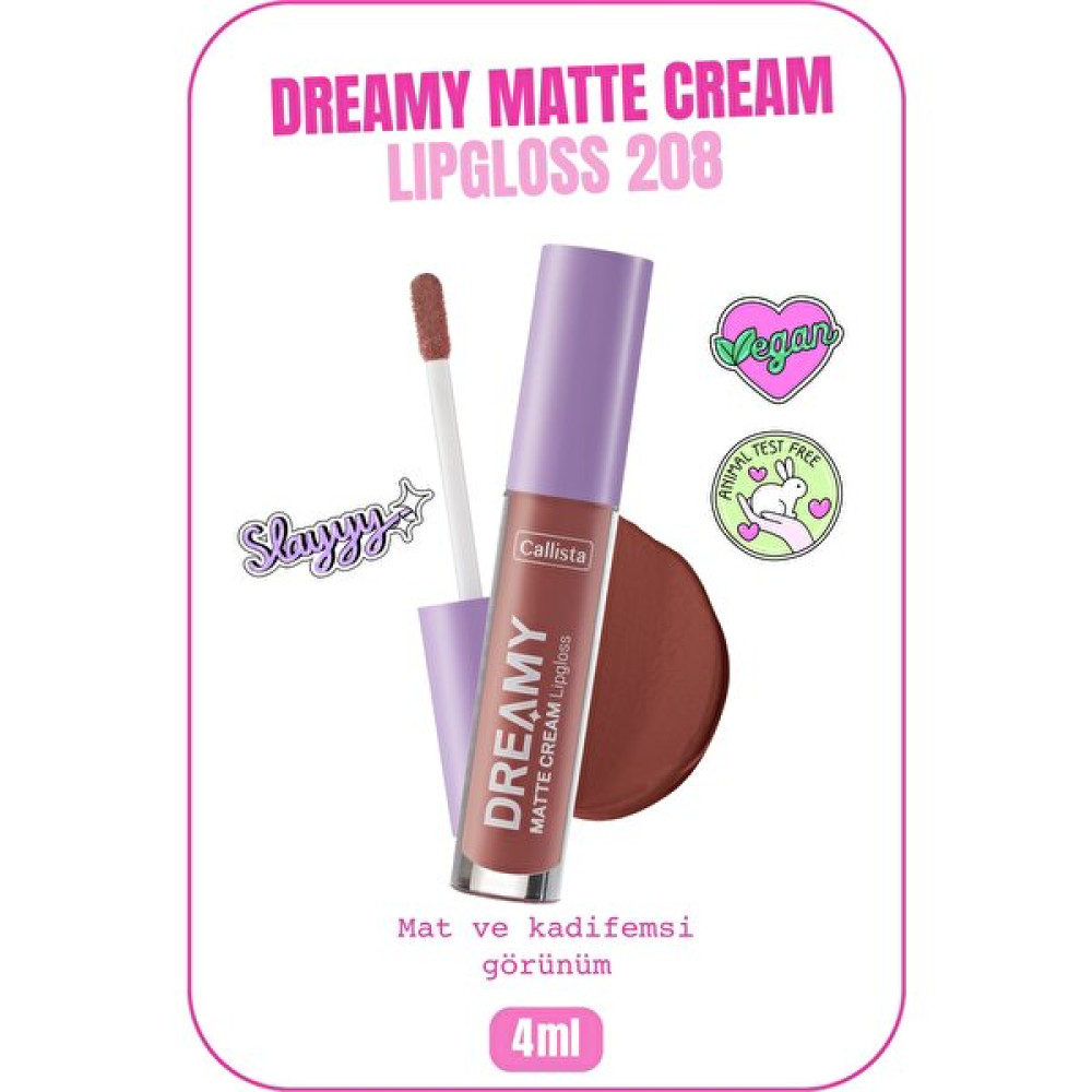 Callista Beauty Callista Dreamy Matte Cream Mat Görünümlü Lipgloss 208 Front Row - Kahverengi Rujlar & Dudak Parlatıcıları Fiyatı