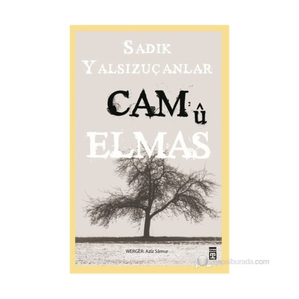 Cam Ü Elmas-Sadık Yalsızuçanlar Edebiyat Fiyatı