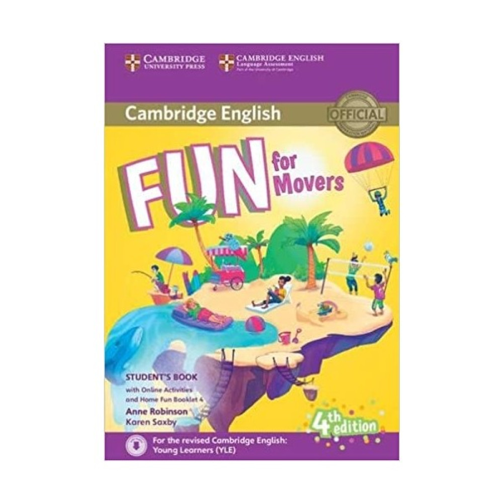 Cambridge University Press Fun For Movers Student's Book With Home Fun Booklet And Online Activities With Audio 4th Edition Yabancı Dil Öğretici Kitaplar ve Eğitim Setleri Fiyatı
