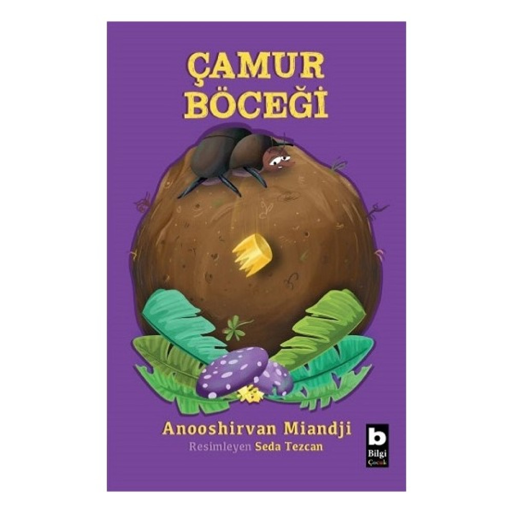 Çamur Böceği - Anooshirvan Miandji Çocuk Öykü Fiyatı