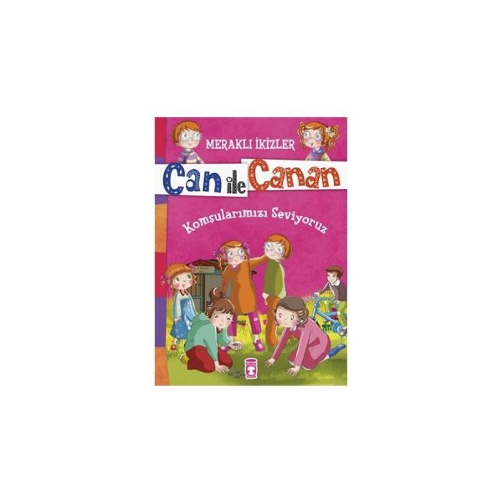 Can İle Canan: Komşularımızı Seviyoruz-Nefise Atçakarlar Çocuk Masal Fiyatı