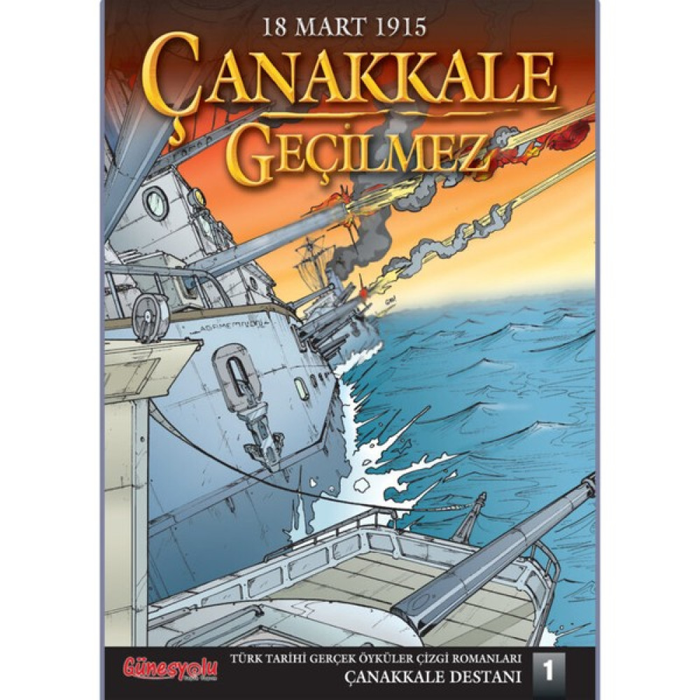 Çanakkale Geçilmez - Türk Tarihi Çizgi Romanları Çizgi Roman Fiyatı