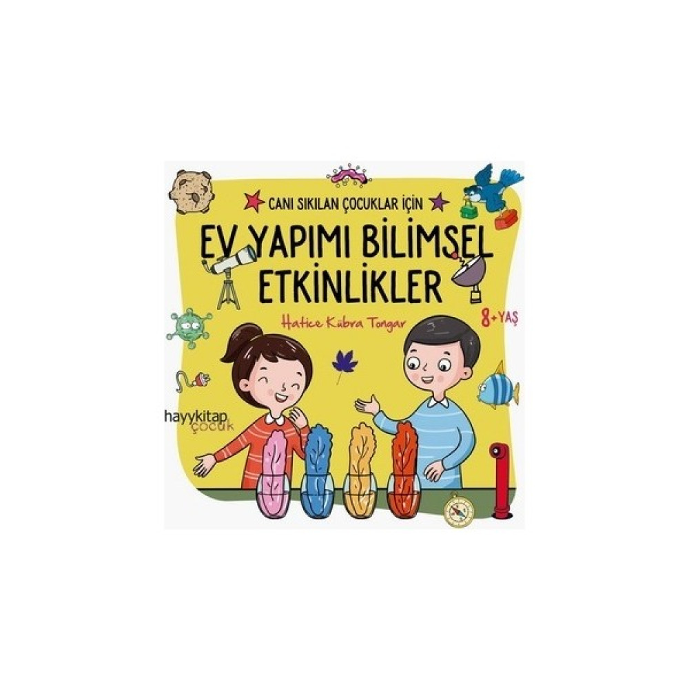 Canı Sıkılan Çocuklar İçin Ev Yapımı Bilimsel Etkinlikler - Hatice Kübra Tongar Bilim & Teknik Fiyatı