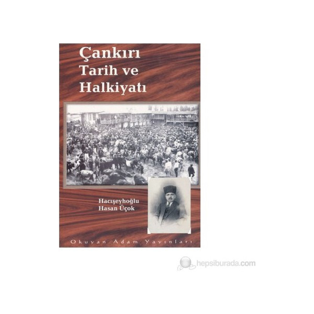 Çankırı Tarih Ve Halkiyatı-Hacışeyhoğlu Hasan Üçok Deneme - İnceleme Fiyatı