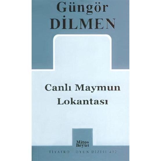 CANLI MAYMUN LOKANTASI - GÜNGÖR DILMEN Tiyatro - Piyes Fiyatı