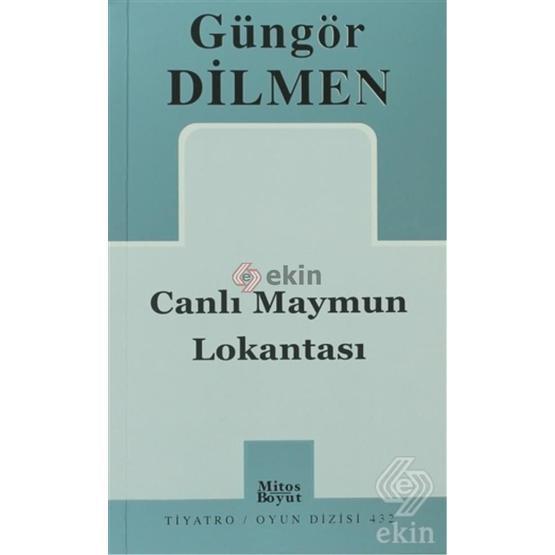 CANLI MAYMUN LOKANTASI - GÜNGÖR DILMEN