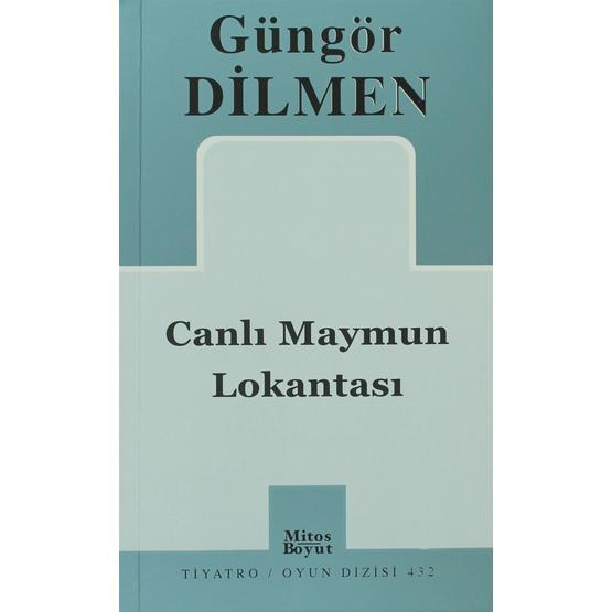 CANLI MAYMUN LOKANTASI - GÜNGÖR DILMEN