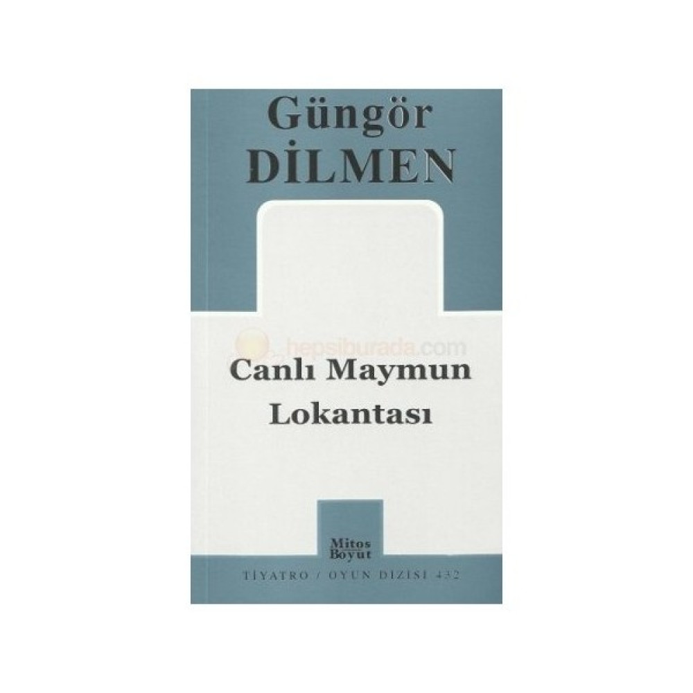 Canlı Maymun Lokantası-Güngör Dilmen Tiyatro - Piyes Fiyatı