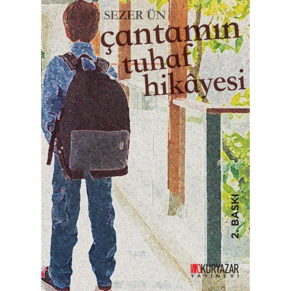 Çantamın Tuhaf Hikayesi - Sezer Ün Çocuk Roman Fiyatı