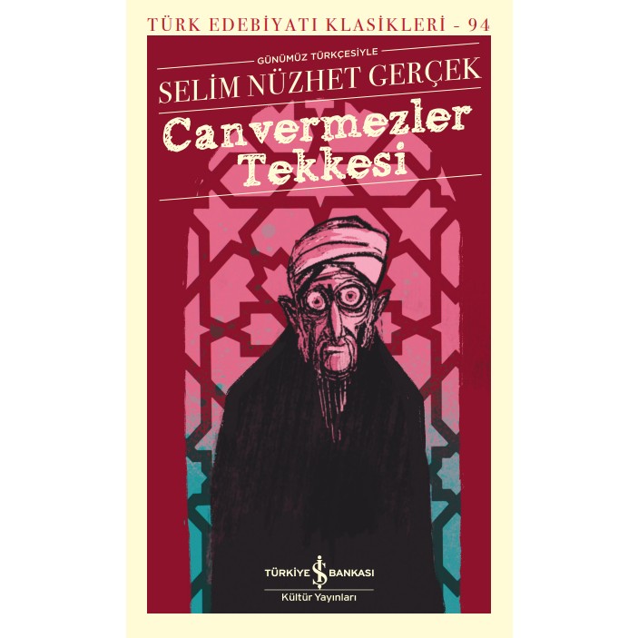 Canvermezler Tekkesi - Selim Nüzhet Gerçek Türk Klasikleri Fiyatı