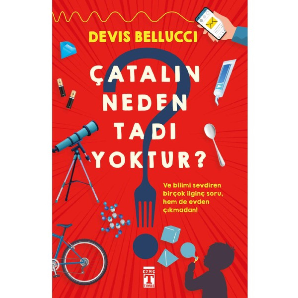Çatalın Neden Tadı Yoktur - Devis Bellucci Bilim & Teknik Fiyatı