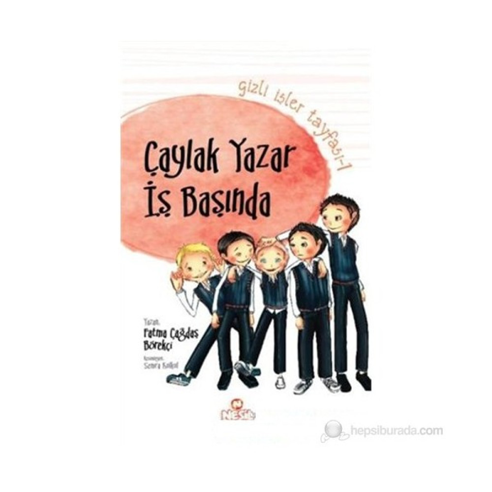 Çaylak Yazar İş Başında (Gizli İşler Tayfası-1) - Fatma Çağdaş Börekçi Fantastik Macera Fiyatı