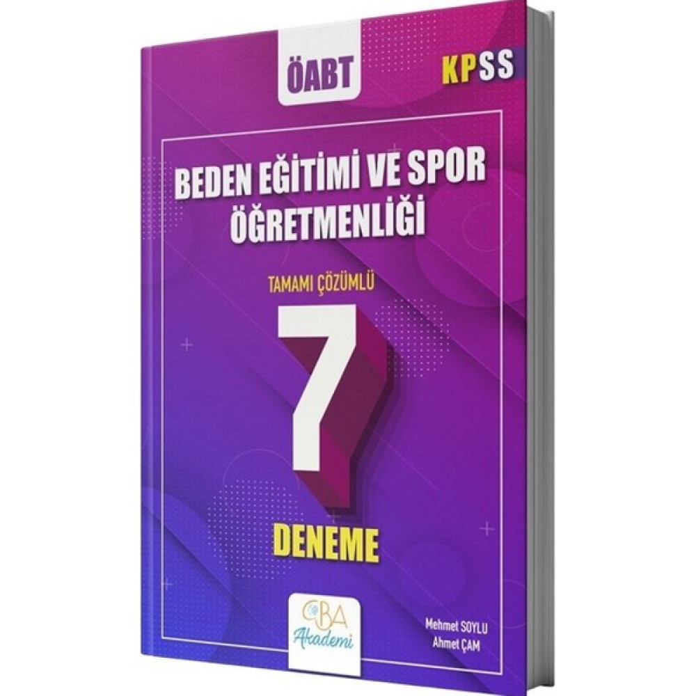 CBA Akademi CBA Yayınları ÖABT Beden Eğitimi ve Spor Öğretmenliği 7 Deneme Çözümlü - Mehmet Soylu, Ahmet Çam CBA Yayınları KPSS Fiyatı