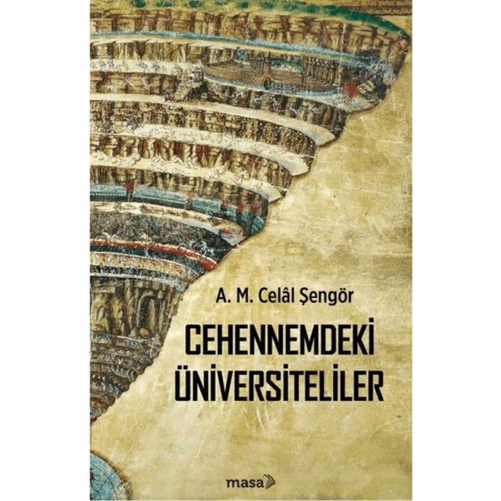 Cehennemdeki Üniversiteliler - A. M. Celal Şengör Deneme - İnceleme Fiyatı