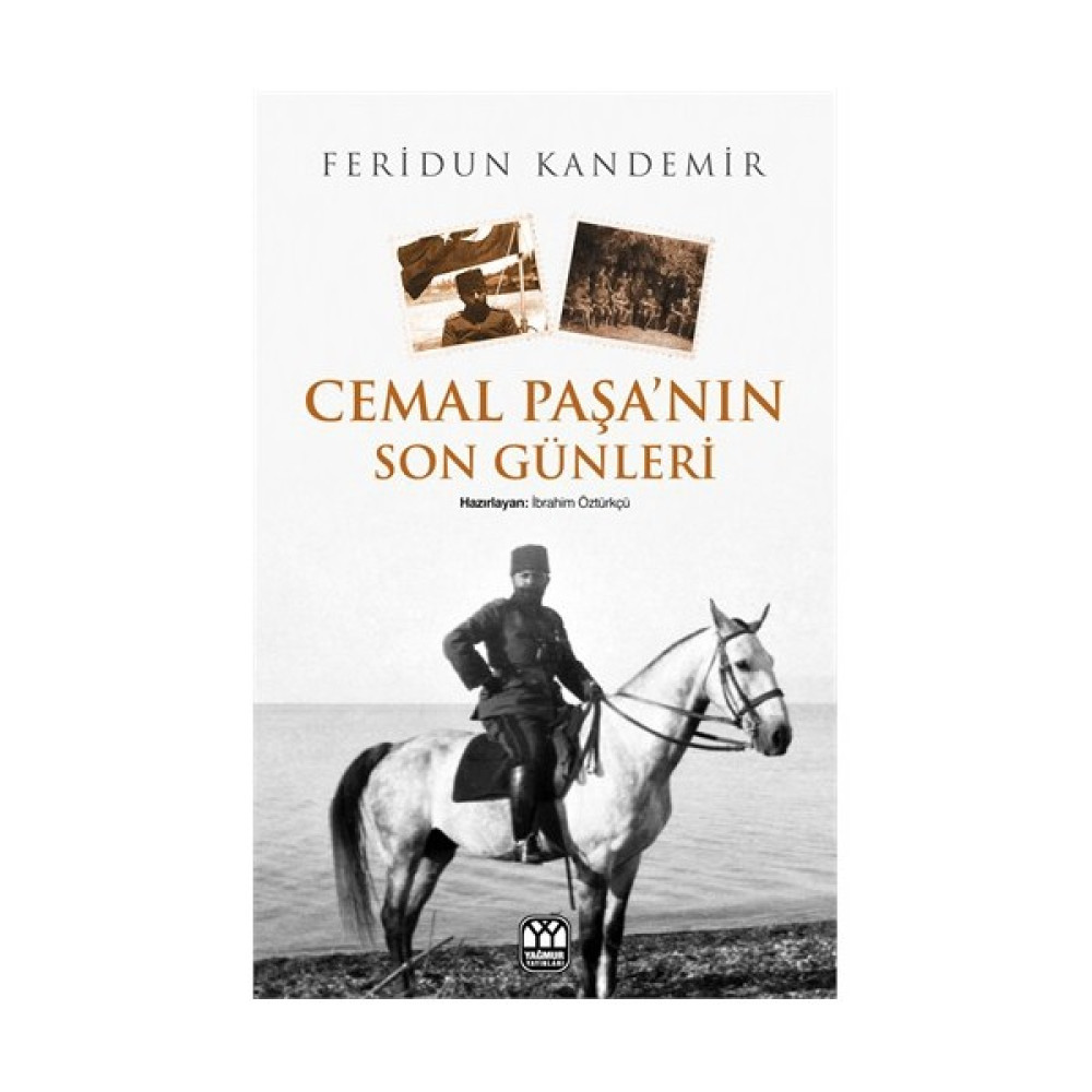 Cemal Paşa'Nın Son Günleri-Feridun Kandemir Yakın Türkiye Tarihi Fiyatı