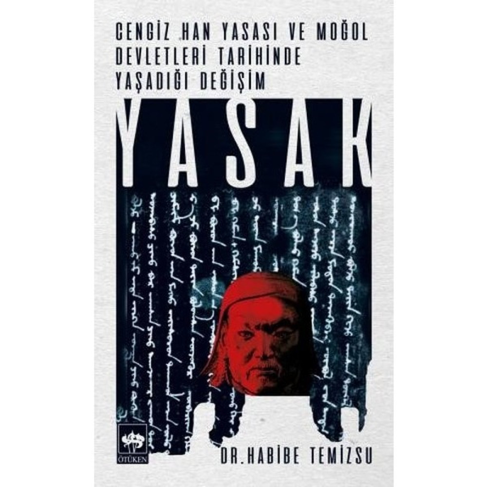 Cengiz Han Yasası Ve Moğol Devletleri Tarihinde Yaşadığı Yasak - Habibe Temizsu Dünya Tarihi Fiyatı