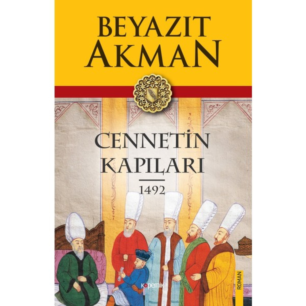 Cennetin Kapıları 1492 - Beyazıt Akman Roman Fiyatı