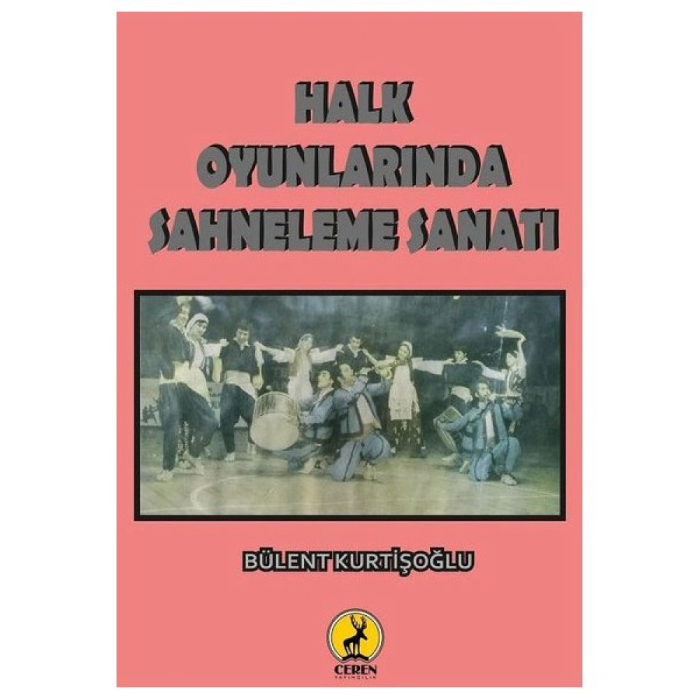 Ceren Yayıncılık Halk Oyunlarında Sahneleme Sanatı Hobi Fiyatı